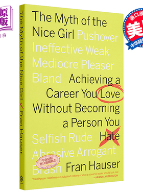 现货 【中商原版】友善女孩之谜 英文原版 The Myth of the Nice Girl Fran Hauser Houghton Mifflin Harcourt