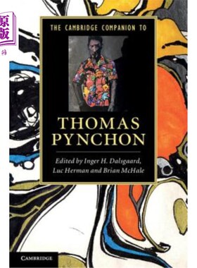 海外直订The Cambridge Companion to Thomas Pynchon 托马斯·品钦的剑桥同伴。由Inger H.Dalsgaard、Luc Herman、Brian McH