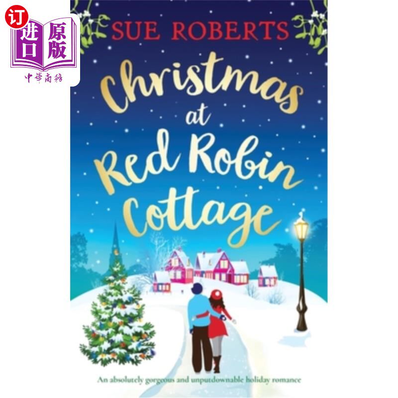 海外直订Christmas at Red Robin Cottage: An absolutely gorgeous and unputdownable holiday 在红罗宾小屋的圣诞节:一个