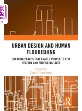 海外直订Urban Design and Human Flourishing 城市设计与人类繁荣