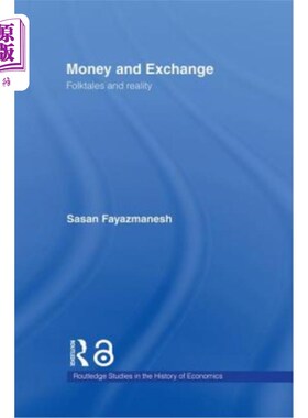 海外直订Money and Exchange: Folktales and Reality 金钱与交换：民间故事与现实