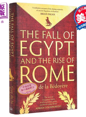 埃及的衰落与罗马的崛起 托勒密王朝的历史 英文原版 Fall of Egypt and Rise of Rome Guy de Bedoyere【中商原版】