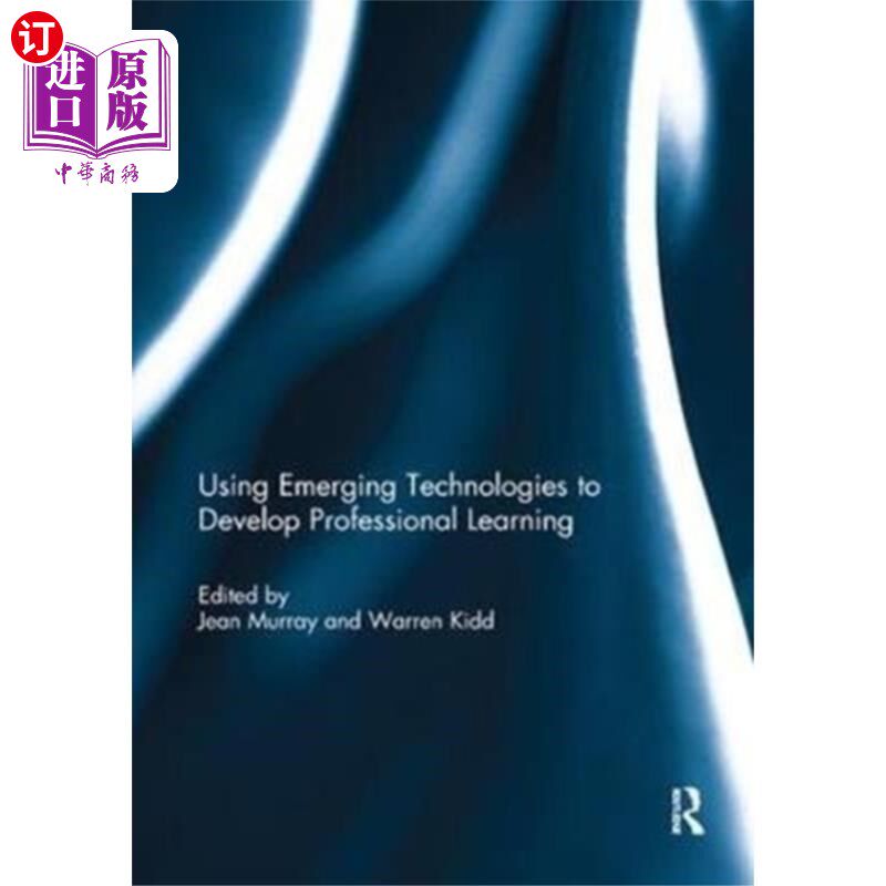 海外直订Using Emerging Technologies to Develop Professio... 利用新兴技术发展专业学习
