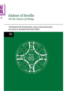 海外直订Isidore of Seville, on the Nature of Things 塞维利亚的伊西多尔，关于事物的本质