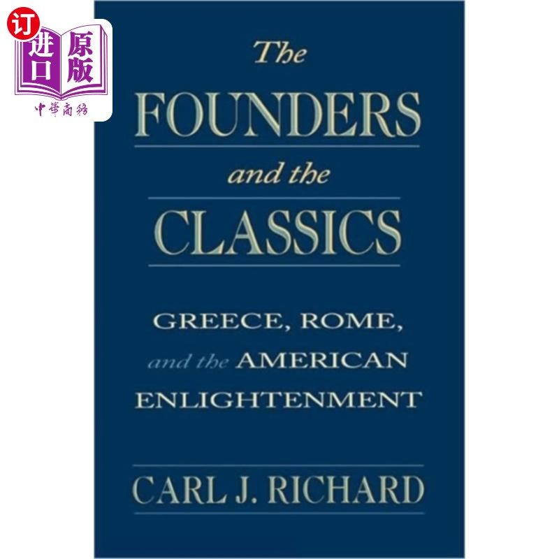 海外直订Founders and the Classics 奠基人与经典