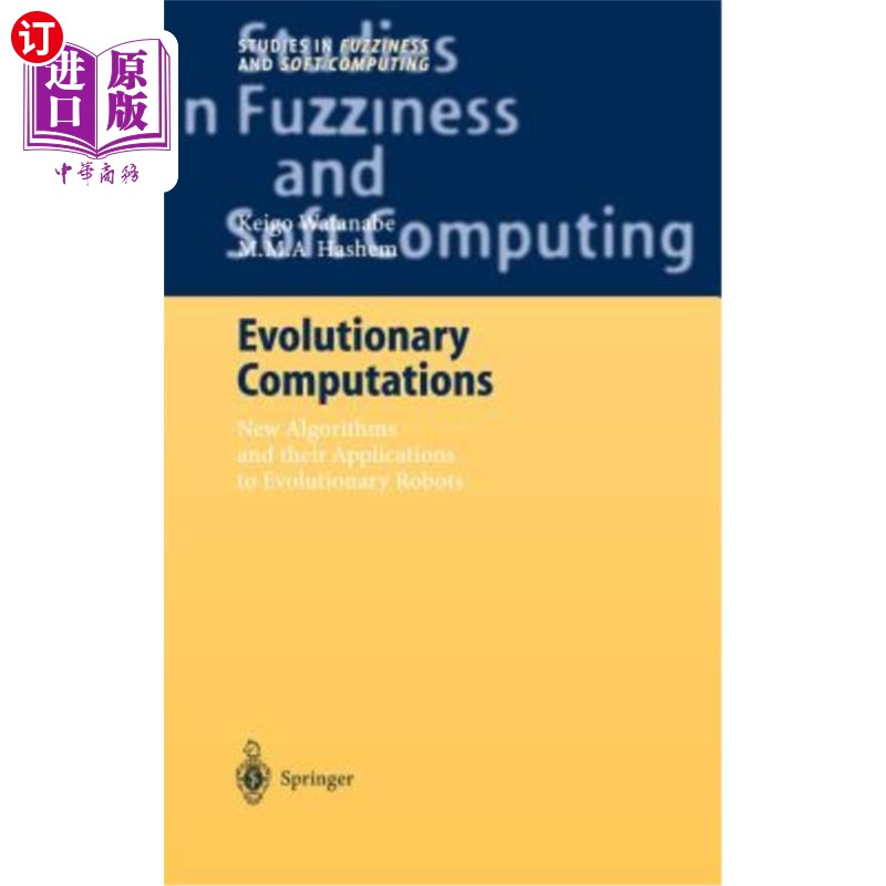 海外直订Evolutionary Computations: New Algorithms and Their Applications to Evolutionary 进化计算:新算法及其在进化机器
