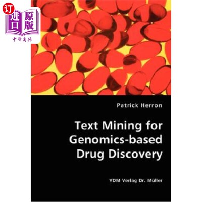 海外直订Text Mining for Genomics-based Drug Discovery 基于基因组的药物发现的文本挖掘