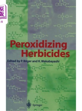 海外直订Peroxidizing Herbicides Peroxidizing除草剂