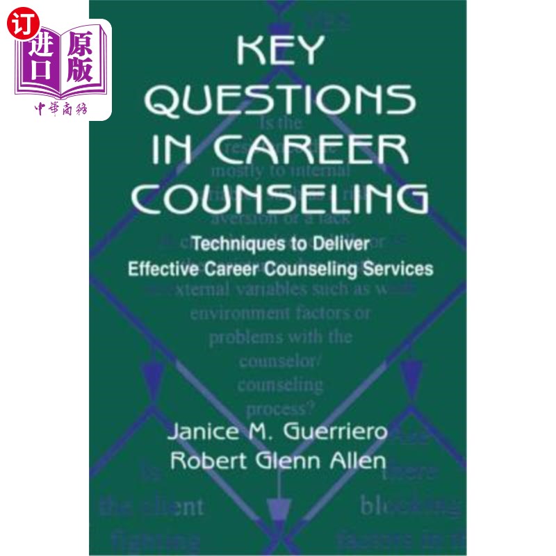 海外直订医药图书Key Questions in Career Counseling: Techniques to Deliver Effective Career Couns 职业咨询中的关键问