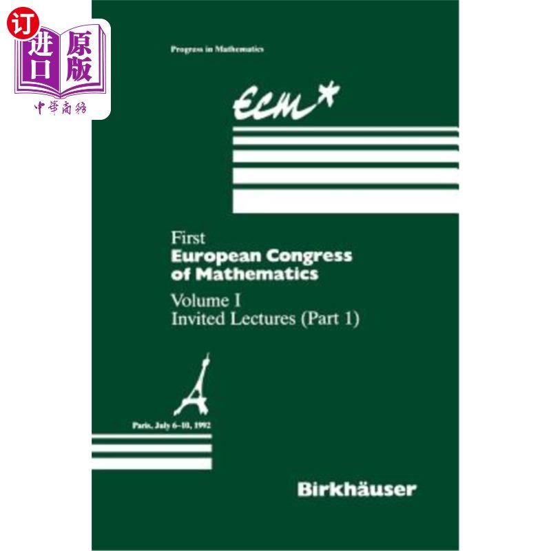 海外直订First European Congress of Mathematics Paris, July 6-10, 1992: Vol. I Invited Le 第一届欧洲数学大会，巴黎，