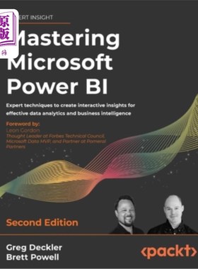 海外直订Mastering Microsoft Power BI - Second Edition: Expert techniques to create inter 掌握Microsof