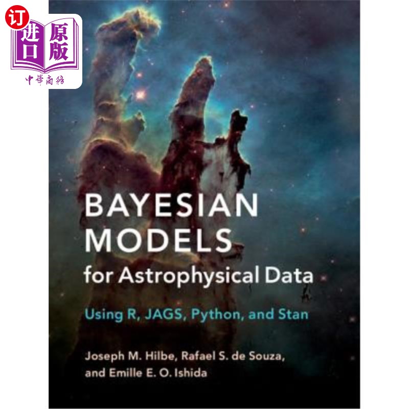 海外直订Bayesian Models for Astrophysical Data: Using R, Jags, Python, and Stan 天体物理数据的贝叶斯模型