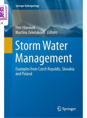 海外直订Storm Water Management: Examples from Czech Republic, Slovakia and Poland 暴雨水管理：捷克共和国、斯洛伐克和波兰