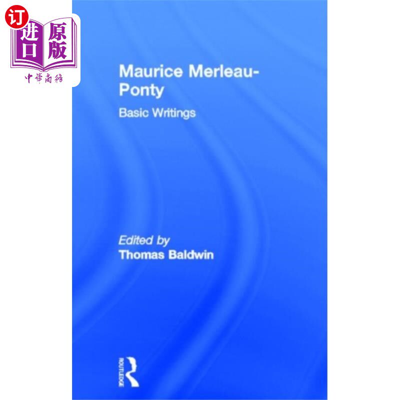 海外直订Maurice Merleau-Ponty: Basic Writings 莫里斯·梅洛-庞蒂:《基础写作