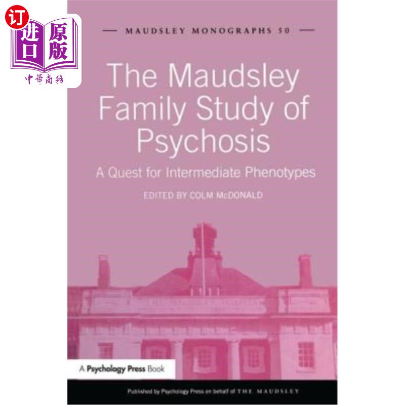海外直订医药图书The Maudsley Family Study of Psychosis: A Quest for Intermediate Phenotypes 精神病的莫兹利家族研究:
