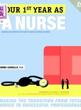 海外直订医药图书Your First Year as a Nurse: Making the Transition from Total Novice to Successfu 当护士的第一年:从
