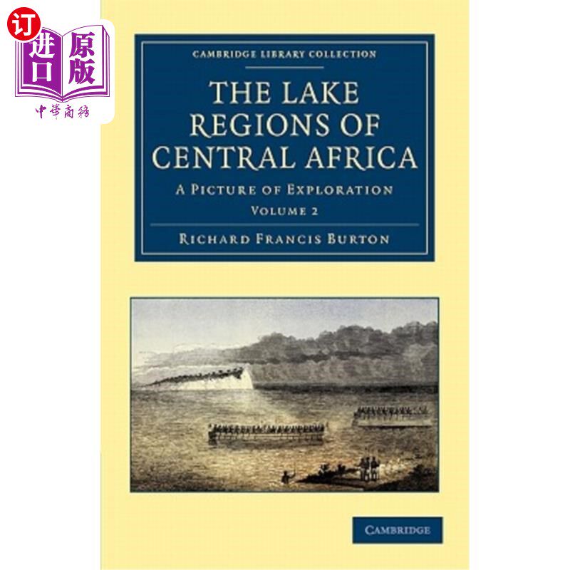 海外直订The Lake Regions of Central Africa: A Picture of Exploration 中部非洲的湖区：一幅探险图