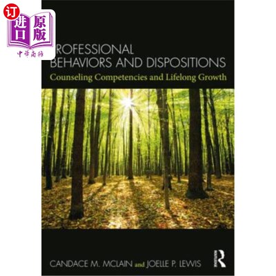 海外直订医药图书Professional Behaviors and Dispositions: Counseling Competencies and Lifelong Gr 职业行为与倾向:咨