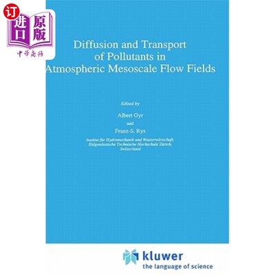 海外直订Diffusion and Transport of Pollutants in Atmospheric Mesoscale Flow Fields 大气中尺度流场中污染物的扩散和输送