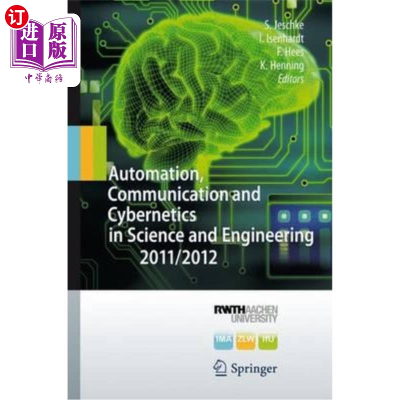 海外直订Automation, Communication and Cybernetics in Science and Engineering 科学与工程中的自动化、通信与控制论