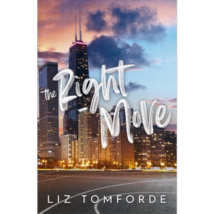 风城系列 第2部 正确的举动 The Right Move 英文原版 Liz Tomforde 现代小说 国际流行小说 爱情小说【中商原版】