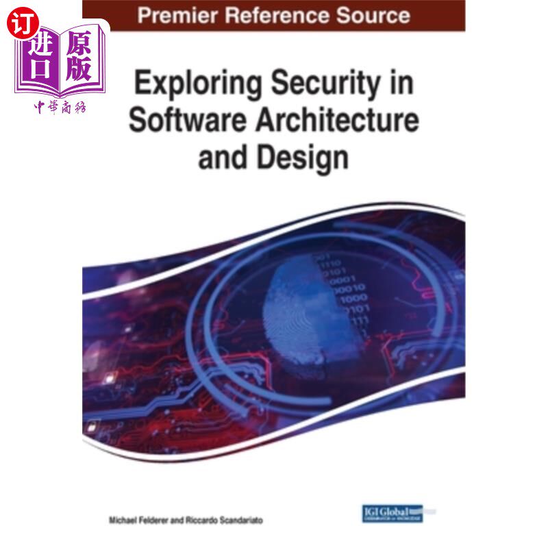 海外直订Exploring Security in Software Architecture and Design 软件体系结构与设计中的安全性探讨