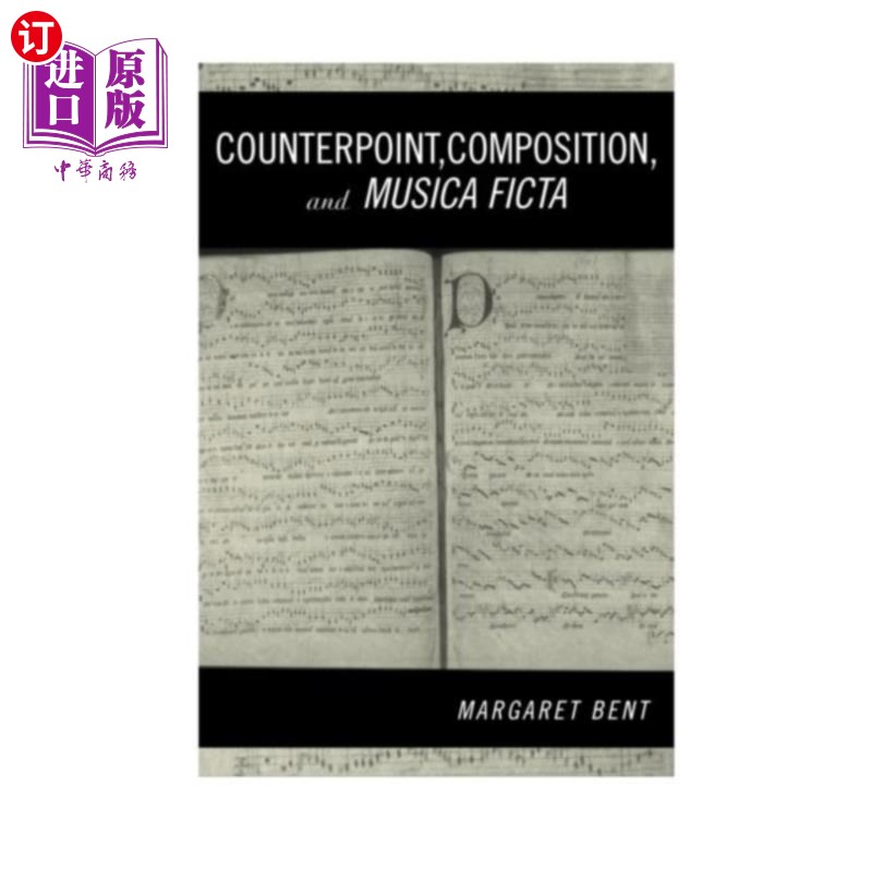 海外直订Counterpoint, Composition and Musica Ficta 对位法，作曲与音乐