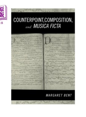 海外直订Counterpoint, Composition and Musica Ficta 对位法，作曲与音乐