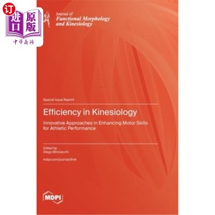 效率：提高运动 Innovative Motor Skills Enhancing Kinesiology Approaches 运动机能学 海外直订Efficiency for