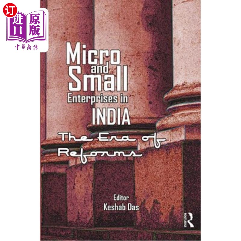 海外直订Micro and Small Enterprises in India: The Era of Reforms 印度的微型和小型企业：改革时代