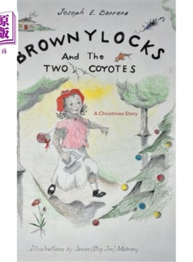 海外直订Brownylocks and the Two Coyotes (A Christmas Story): The GPS Device 布朗洛克和两只土狼(圣诞故事):GPS设备