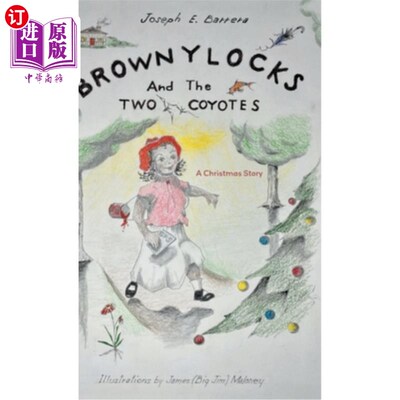 海外直订Brownylocks and the Two Coyotes (A Christmas Story): The GPS Device 布朗洛克和两只土狼(圣诞故事):GPS设备
