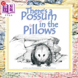 海外直订There's a Possum in the Pillows 枕头里有只负鼠
