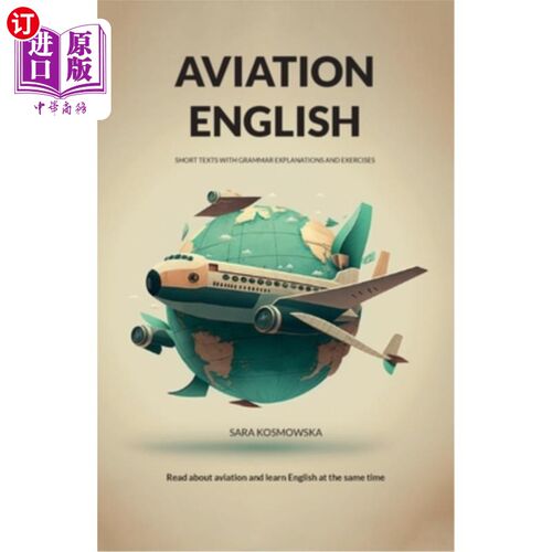 海外直订Aviation English: short texts with grammar explanations and exercises 航空英语:带有语法解释和练习的短文