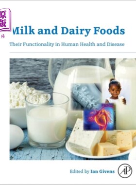 海外直订Milk and Dairy Foods: Their Functionality in Human Health and Disease 牛奶和乳制品：它们在人类健康和疾病中