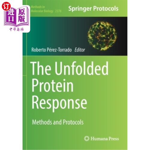 海外直订The Unfolded Protein Response: Methods and Protocols 未折叠蛋白反应:方法和方案