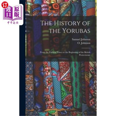 海外直订The History of the Yorubas: From the Earliest Times to the Beginning of the Brit 约鲁巴人的历史:从最早的时