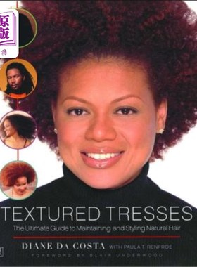 海外直订医药图书Textured Tresses: The Ultimate Guide to Maintaining and Styling Natural Hair 纹理发质：保持和塑造自