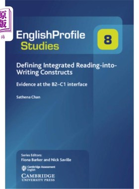 海外直订Defining Integrated Reading-Into-Writing Constructs: Evidence at the B2-C1 Inter 定义综合阅读转换写作结构：