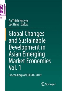 海外直订Global Changes and Sustainable Development in Asian Emerging Market Economies Vo 亚洲新兴市场经济体的全球变