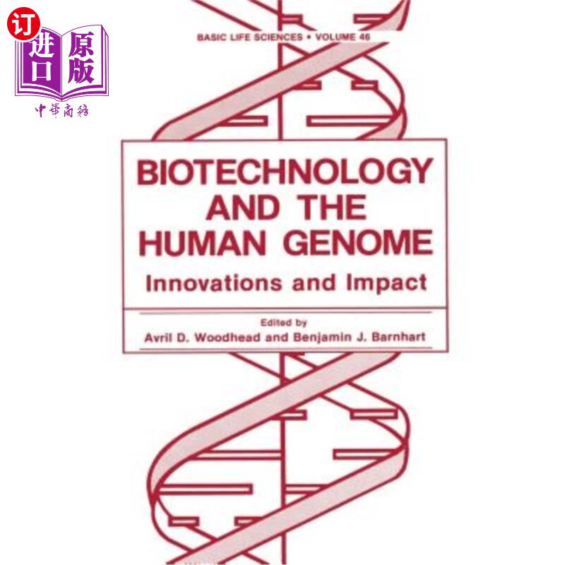 海外直订Biotechnology and the Human Genome: Innovations and Impact 生物技术与人类基因组：创新与影响