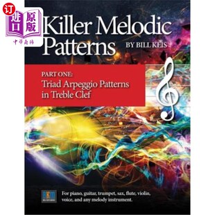 海外直订Killer Melodic Patterns - Part One_Treble Clef 杀手旋律模式第一部分高音谱号