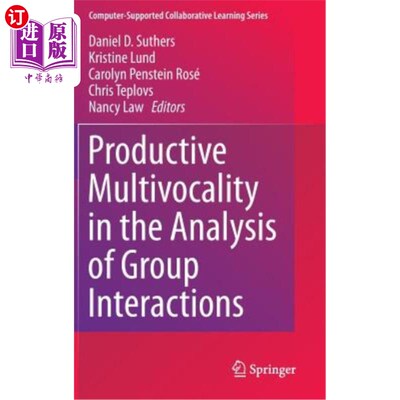 海外直订Productive Multivocality in the Analysis of Group Interactions 群体互动分析中的生产性多声性
