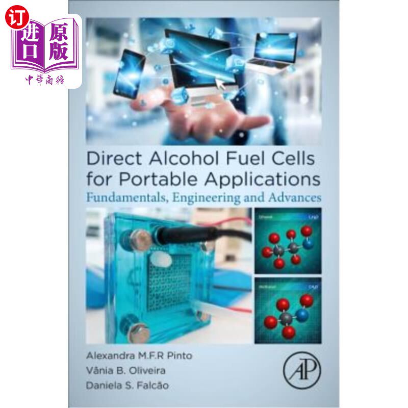 海外直订Direct Alcohol Fuel Cells for Portable Applications: Fundamentals, Engineering a 便携式直接酒精燃料电池：基