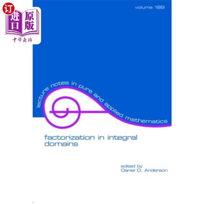 海外直订Factorization in Integral Domains 积分域中的因式分解