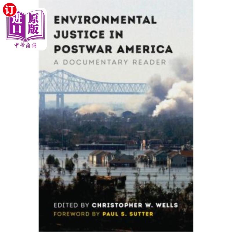 海外直订Environmental Justice in Postwar America: A Documentary Reader 战后美国的环境正义:纪实读本
