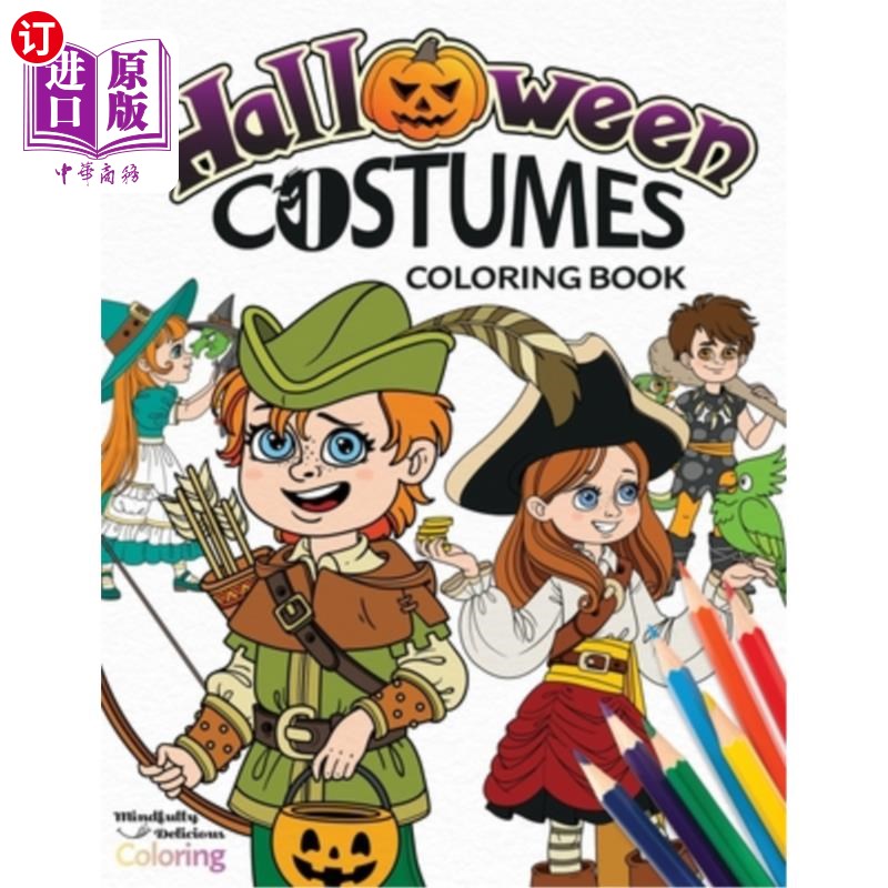 海外直订Halloween Costumes Coloring Book: A Creative Halloween Fashion Coloring Book for 万圣节服装着色书:一个创造