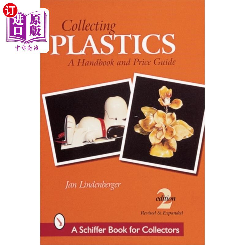 海外直订Collecting Plastics: A Handbook and Price Guide 收集塑料:手册和价格指南