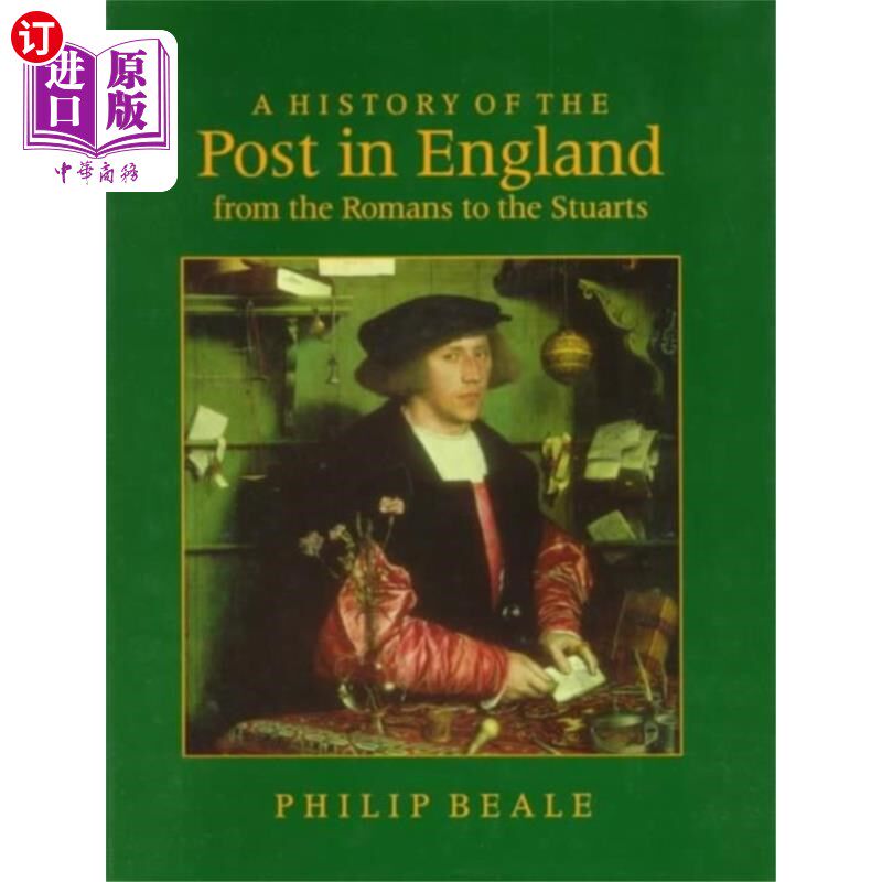 海外直订History of the Post in England from the Romans t... 从罗马到斯图亚特王朝的英国邮政史