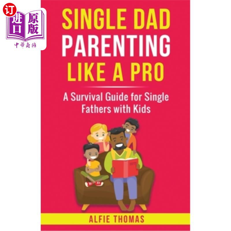 海外直订Single Dad Parenting Like a Pro 专业的单亲爸爸
